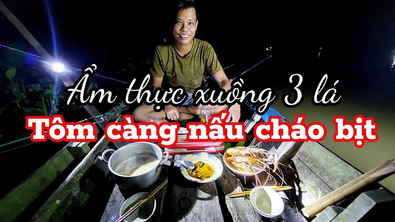 Câu tôm càng đêm mùa nước lũ 