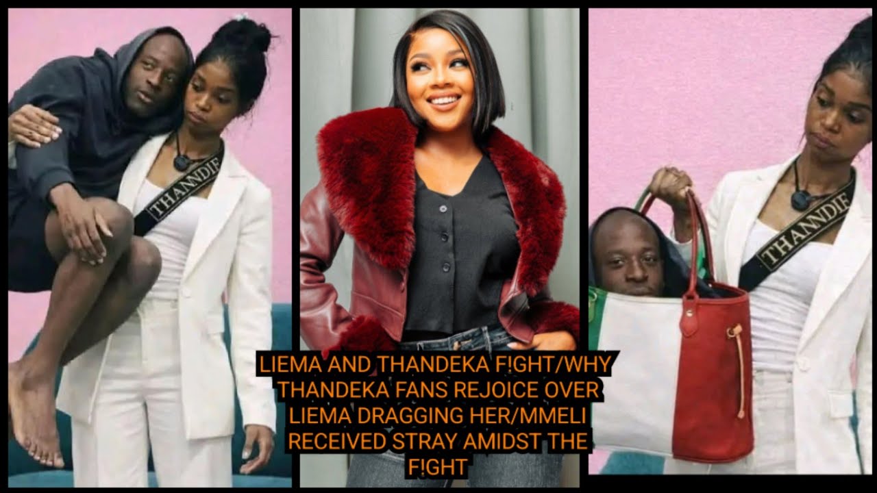 LIEMA AND THANDEKA F!GHT/WHY THANDEKA FANS REJOICE OVER LIEMA DRAGGING HER/MMELI RECEIVED STRAY... 
