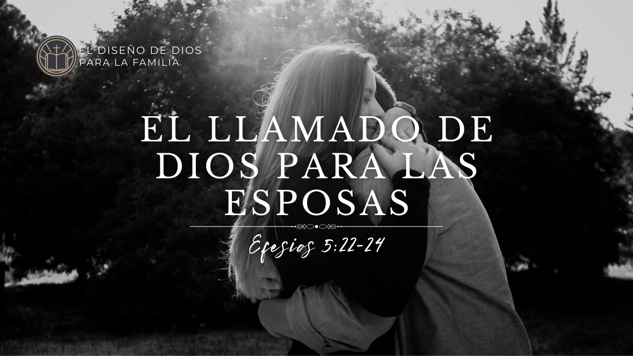 El llamado de Dios para las esposas