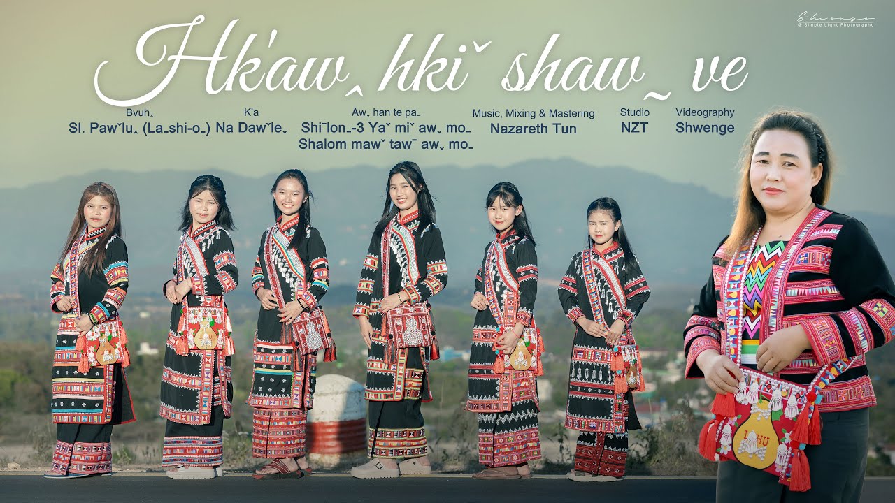 Hk'awꞈ Hkiˇ Shawˍ Ve | #lahusong