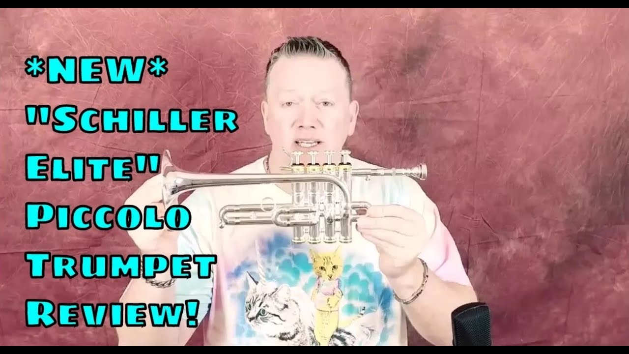 Schiller Elite Piccolo Bb/A Trumpet Review by Kurt Thompson (purchase on amazon)