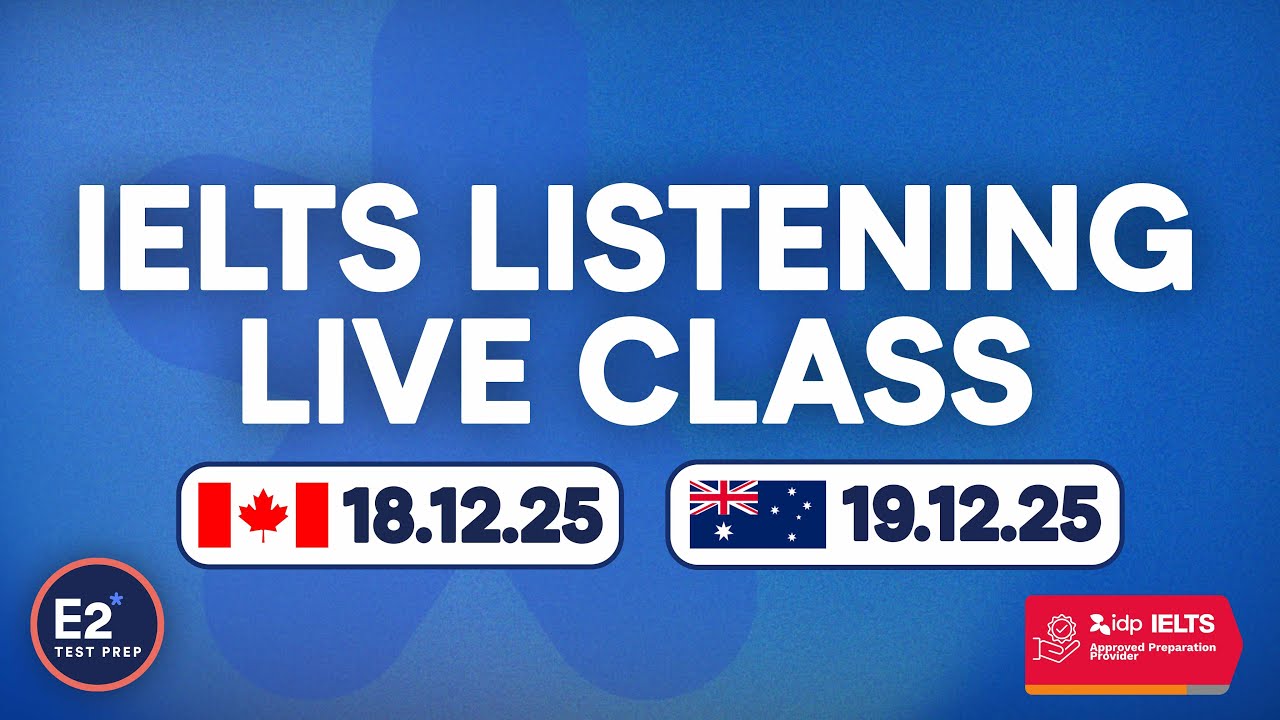 IELTS Listening - FREE E2 IELTS Live Class!