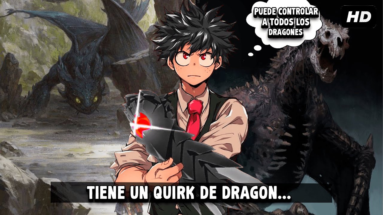 QHPS Izuku Nacía Con Un Quirk Dragon Poderoso?