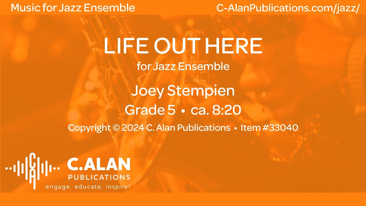 Life Out Here (Jazz Ensemble Grade 5) - Joey Stempien