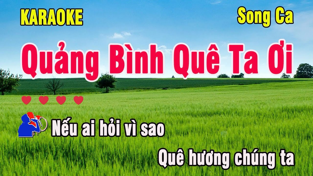 Karaoke Quảng Bình Quê Ta Ơi ( Song Ca) beat phối chuẩn - Tác giả : Hoàng Vân