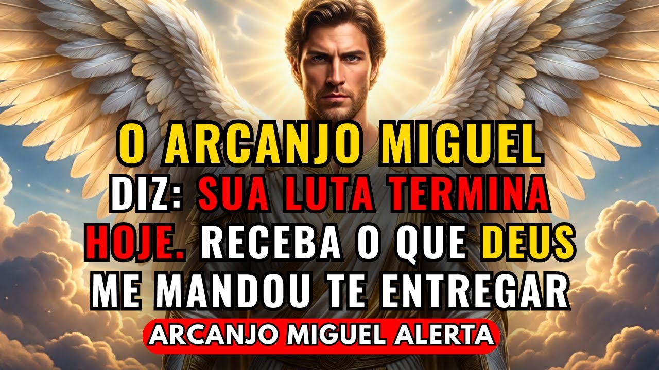 SUA LUTA TERMINA HOJE! | A Mensagem do Arcanjo Miguel para Você