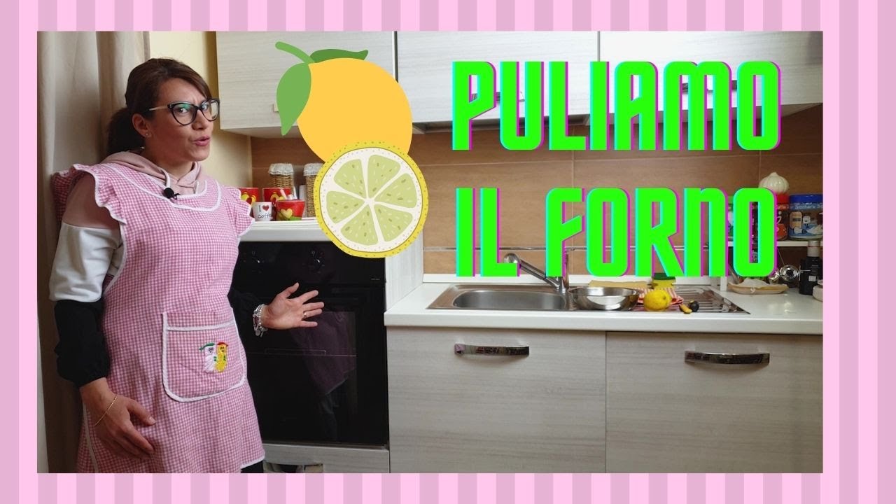 Pulire Il forno - A Casa Di Anna Felice
