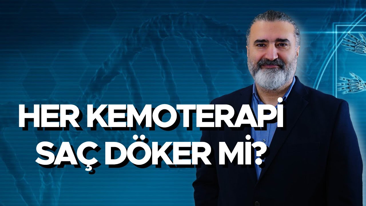Her Kemoterapi Saç Döker mi? Prof.Dr.Yüksel Ürün