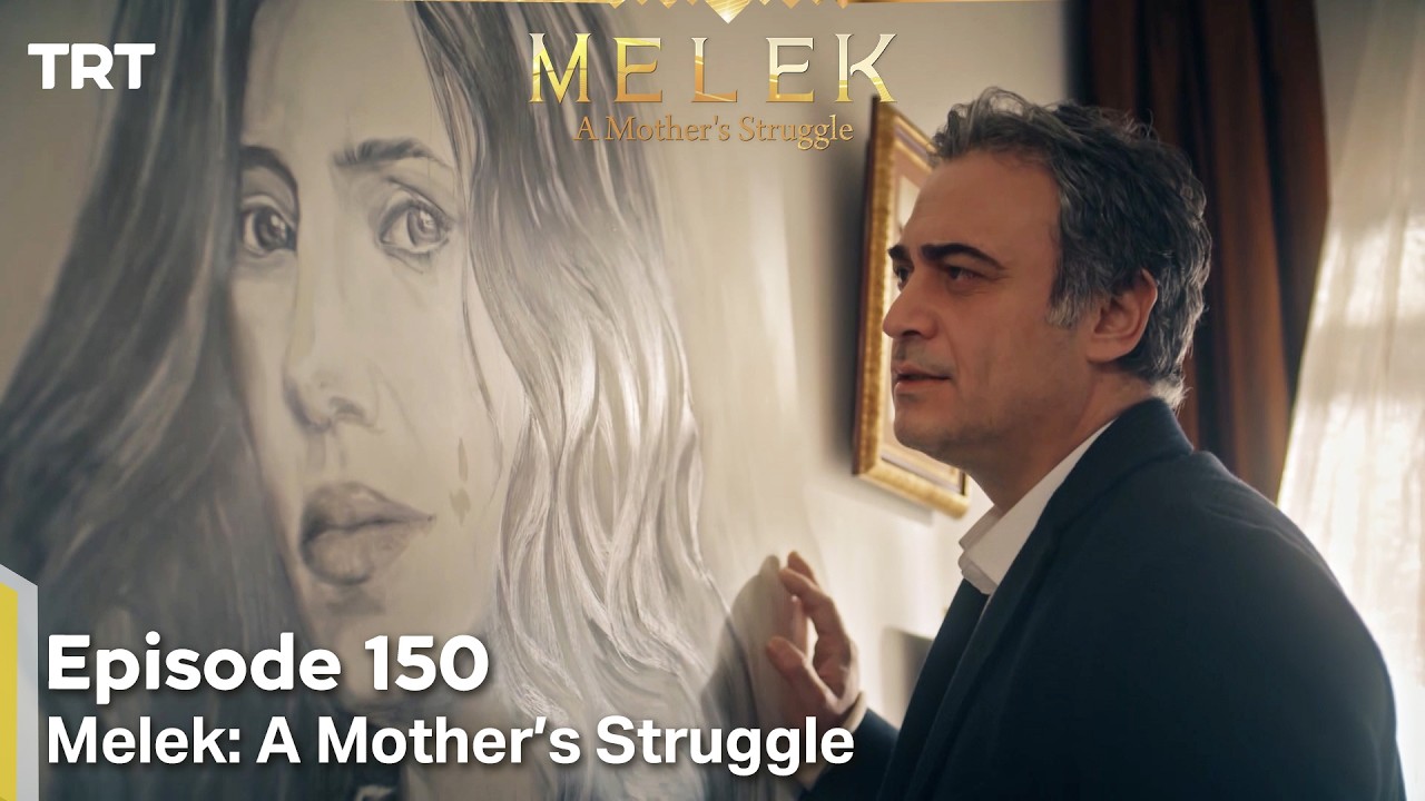 Melek A Mother's Struggle 2nd Season Episode 150