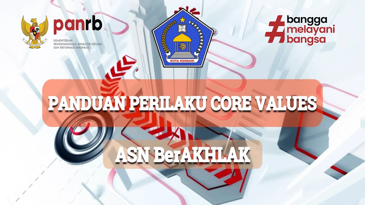 CORE VALUES ASN BerAKHLAK PEMERINTAH KOTA KENDARI