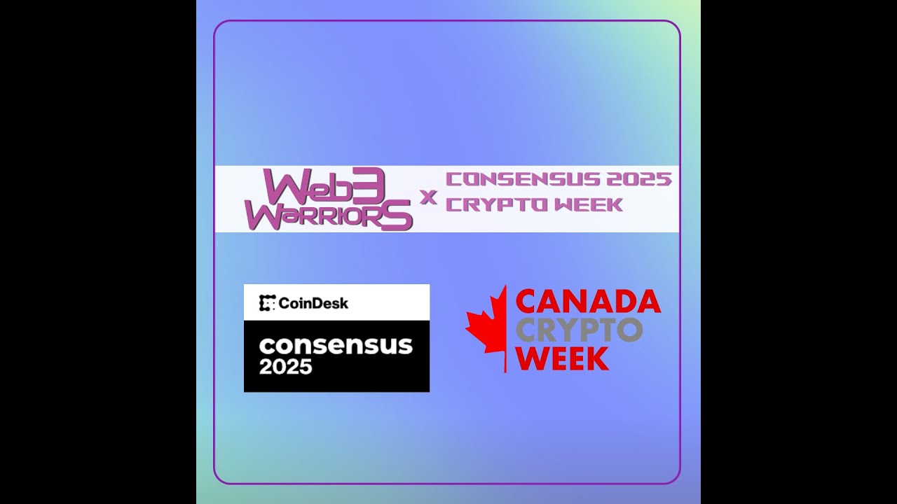 Episode 119: Canada Crypto Week @ Consensus 2025 & Blockchain Futurist