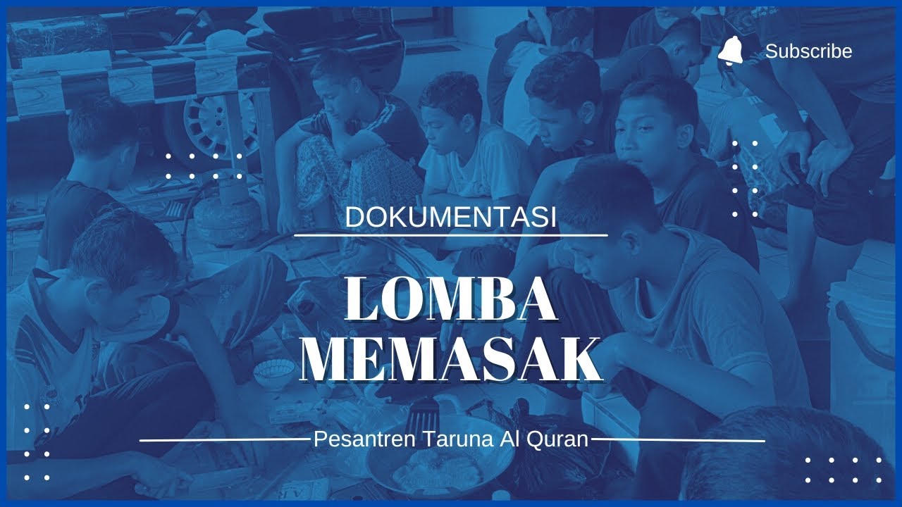 Dokumentasi Lomba Memasak bersama Santri Pesantren Taruna Al Quran