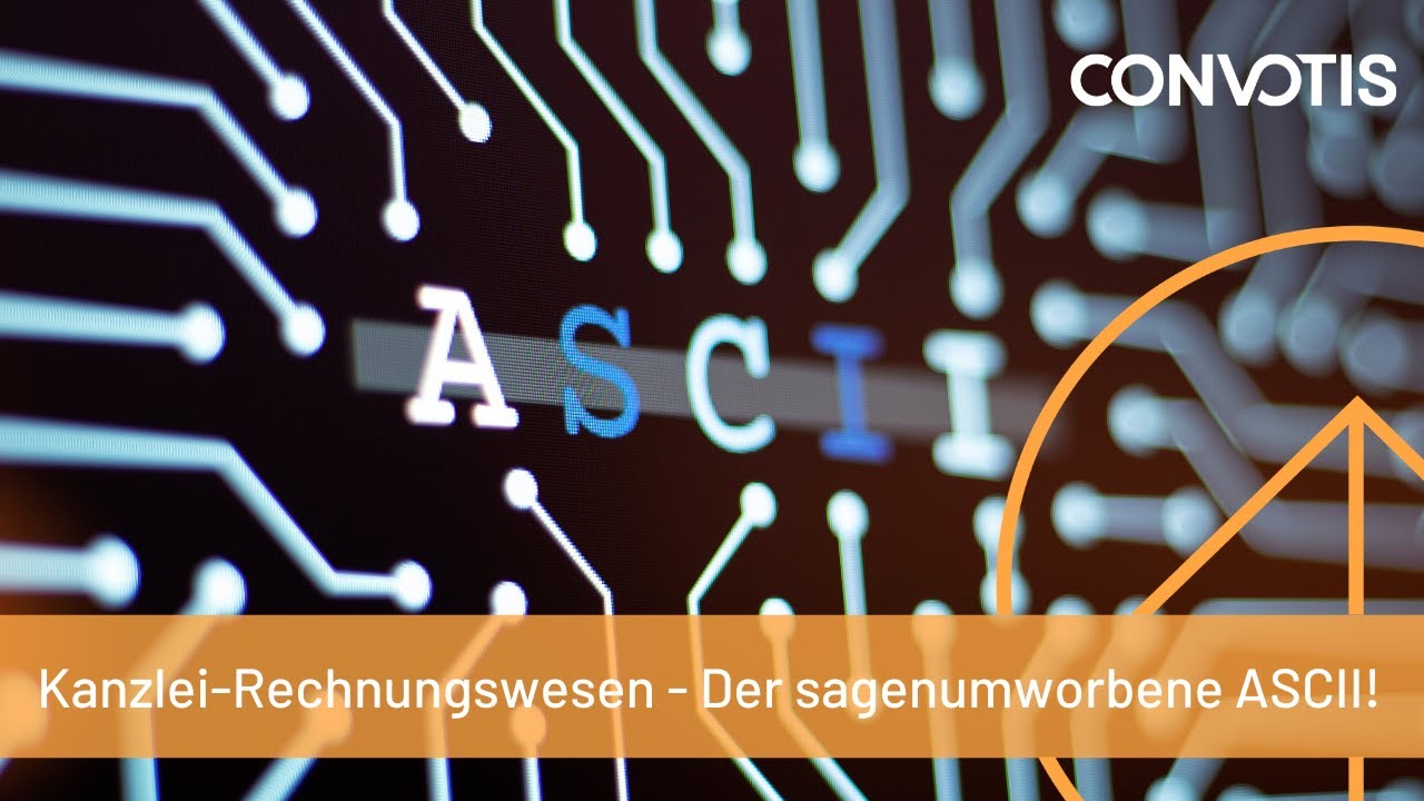 CONVOTIS Webinar - Kanzlei-Rechnungswesen - Der sagenumworbene ASCII!