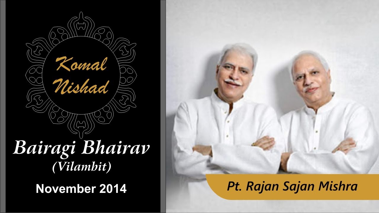 Raag Bairagi Bhairav | Pt. Rajan Sajan Mishra | Hindustani Classical Vocal | Part 1/5