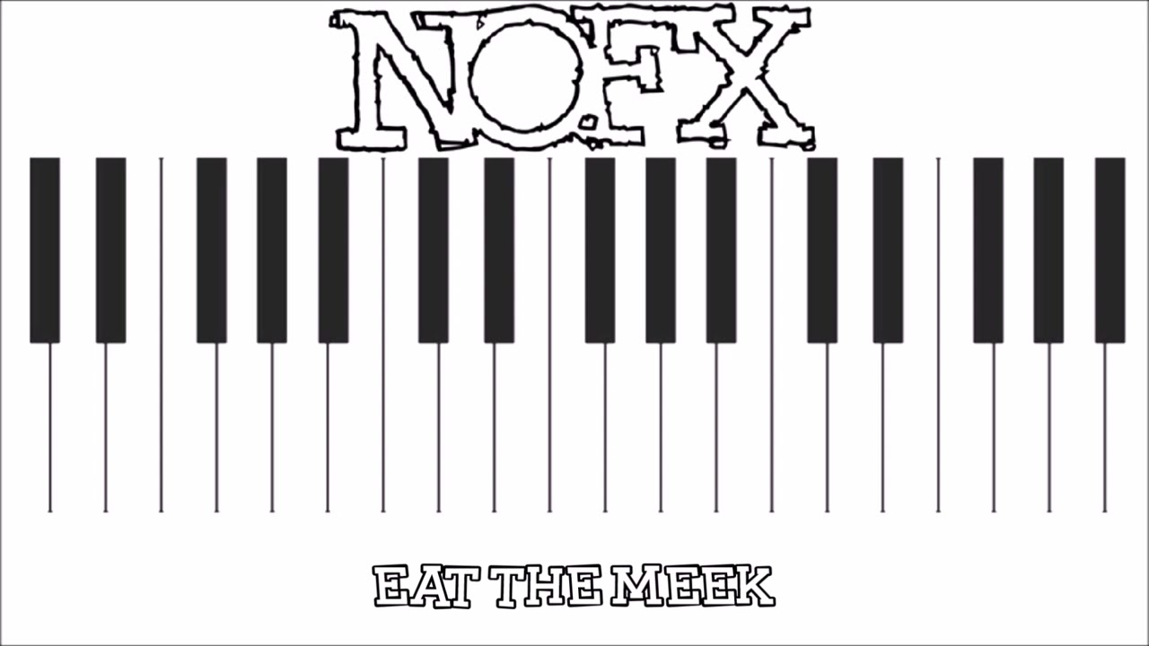 NOFX - Eat the Meek (piano version)