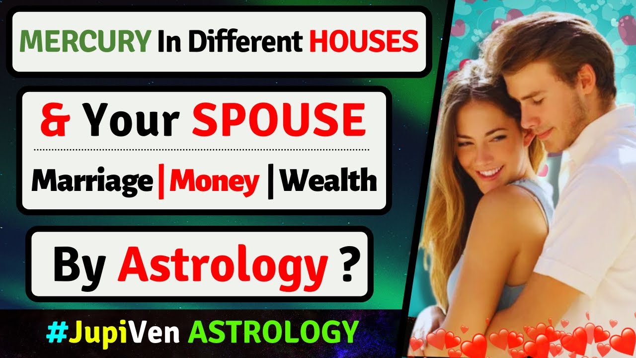 MERCURY IN DIFFERENT HOUSES | SPOUSE | MARRIAGE | MONEY | VEDIC ASTROLOGY | MERCURY IN ALL HOUSES