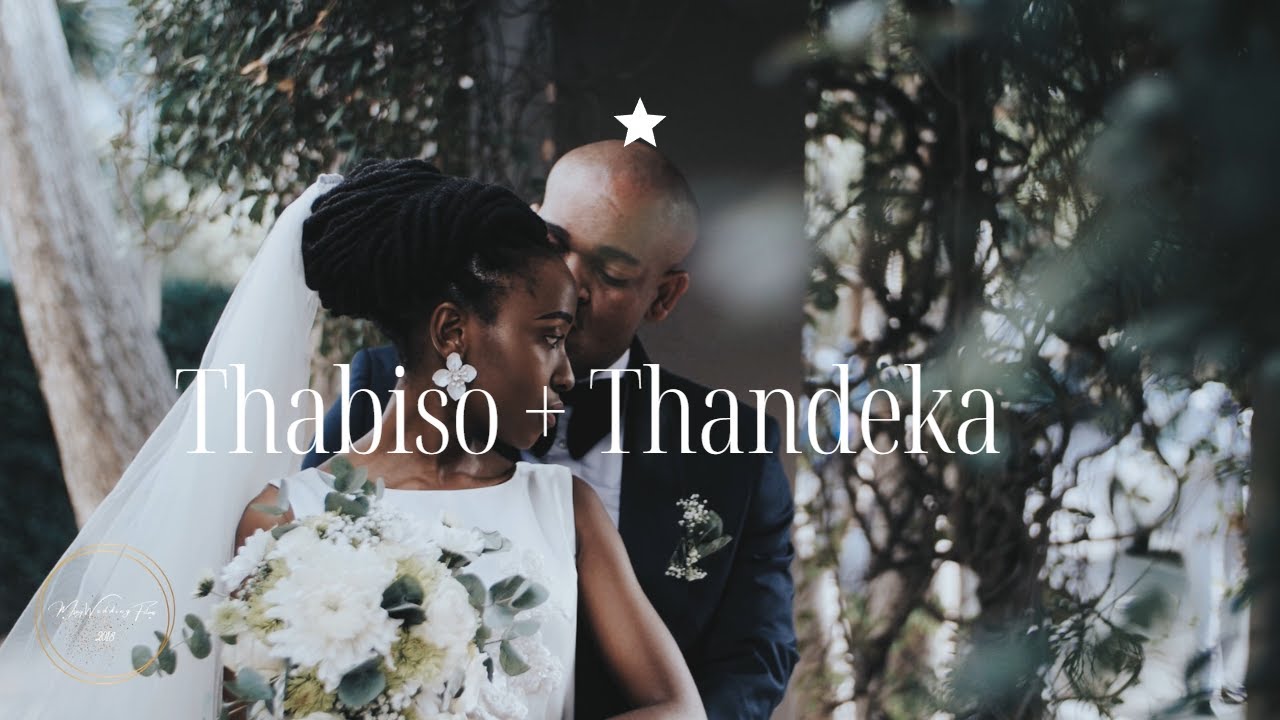 Thabiso + Thandeka Wedding Highlights Film