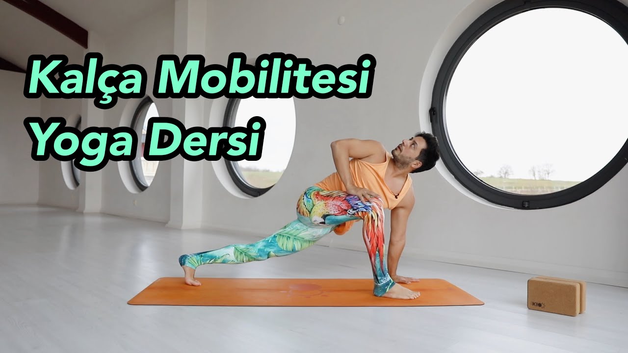Kalça Mobilitesi Yoga Dersi (Başlangıç-Orta Seviye)