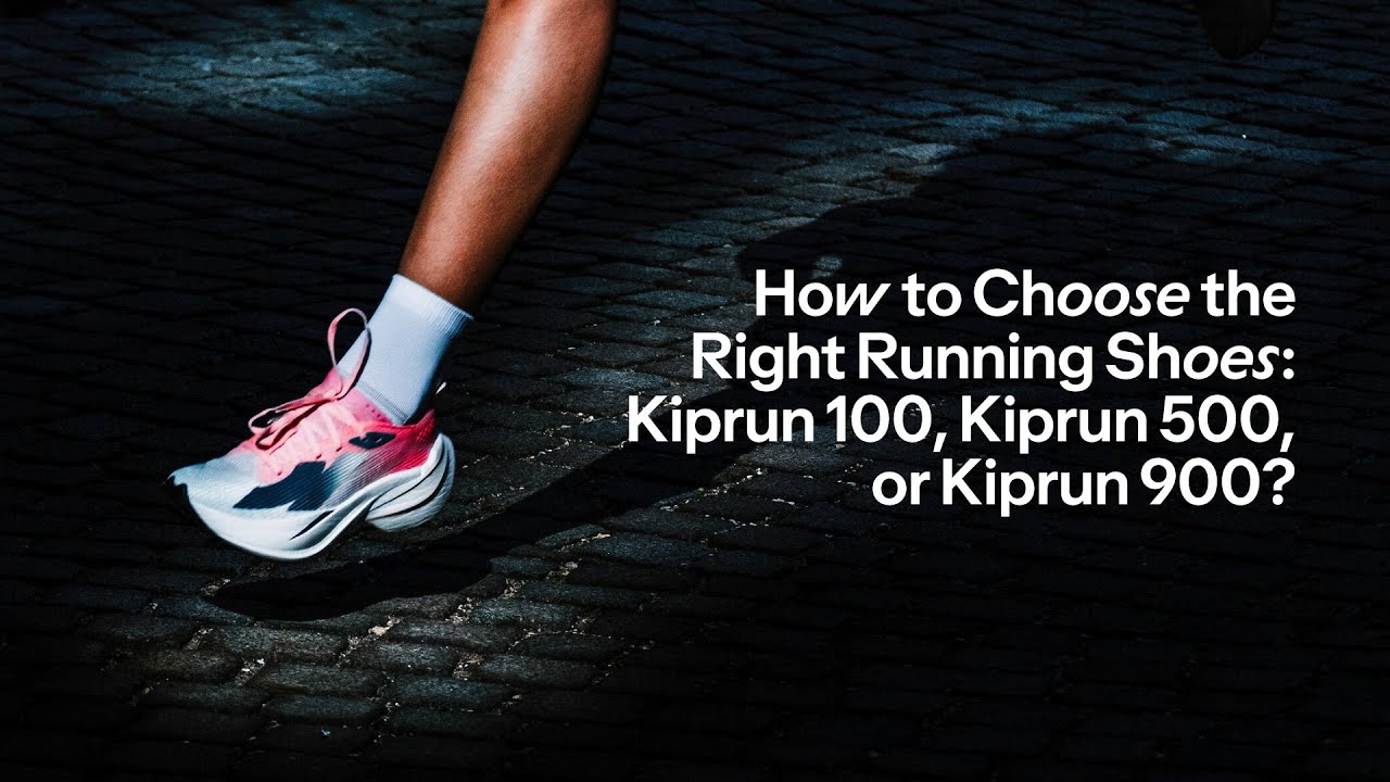Which Running Shoes Are Right for You? Kiprun 100, 500, or 900