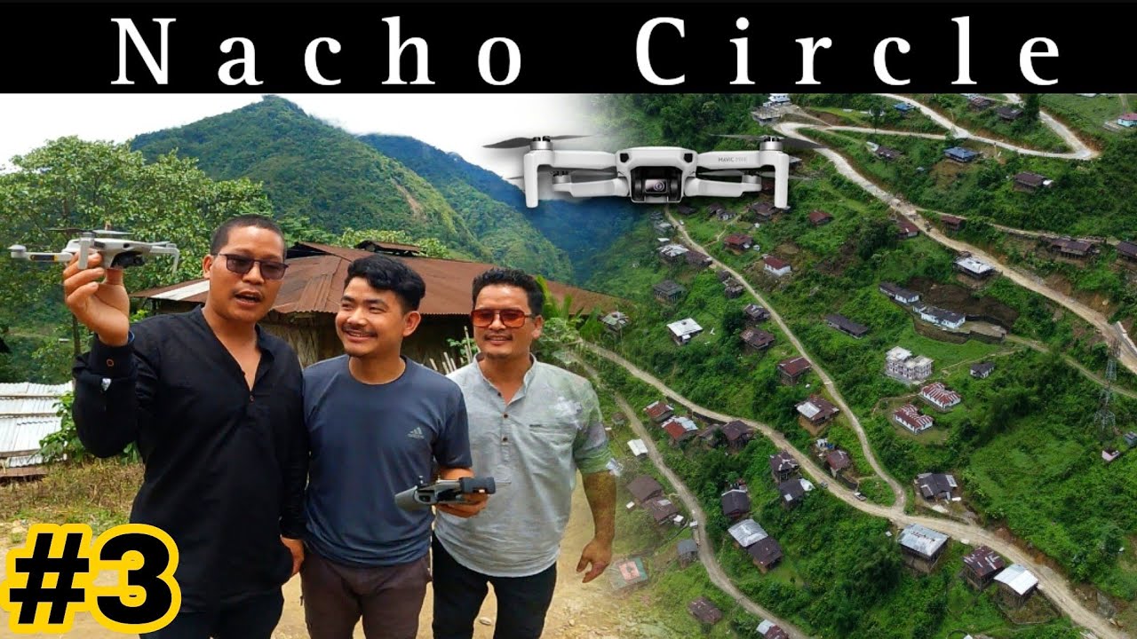 Nacho Circle Explore | Upper Subansiri District #Reritalinofficial