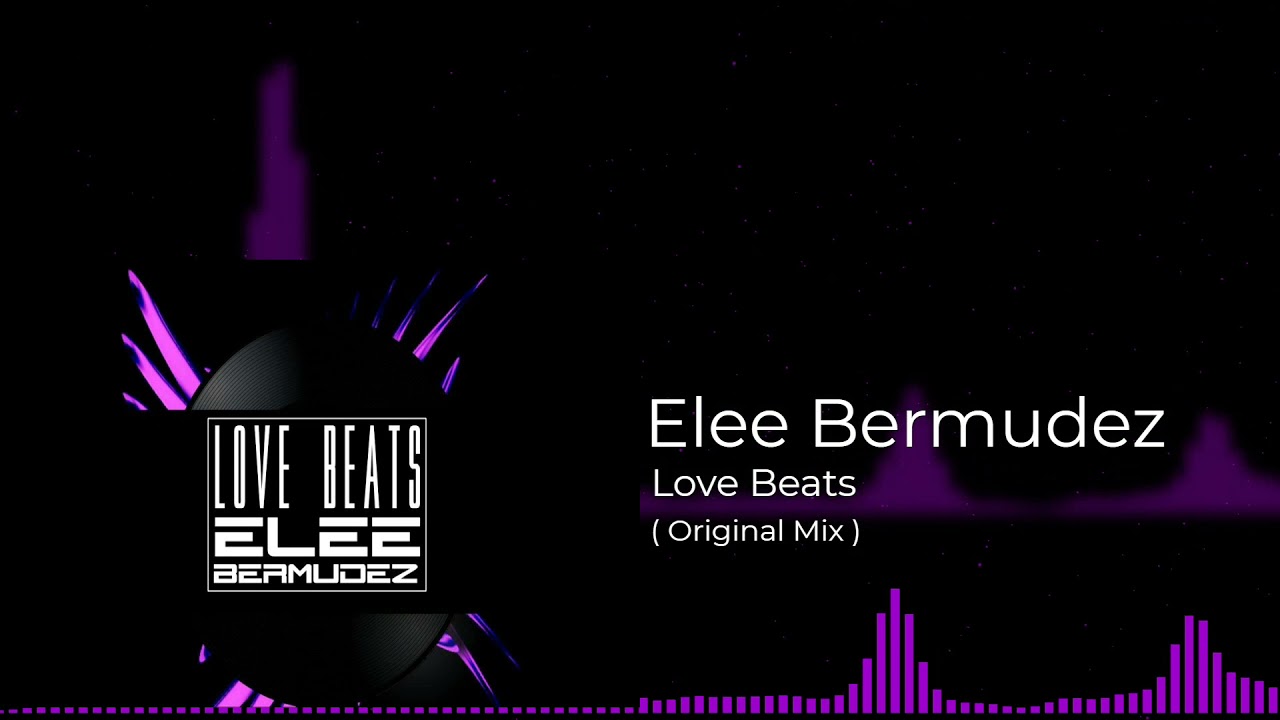 Elee Bermudez - Love Beats  2013