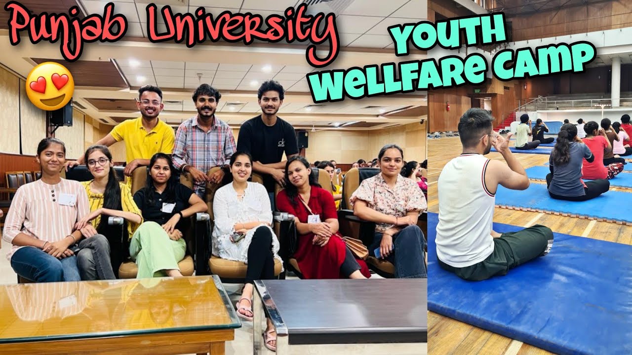 Panjab University Youth Welfare Camp😍~EP:1