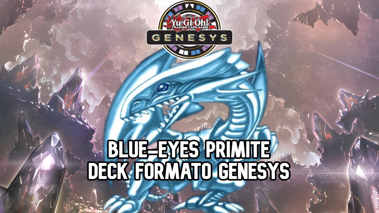 Yu-Gi-Oh! Blue-Eyes Primite | Genesys Deck Profile