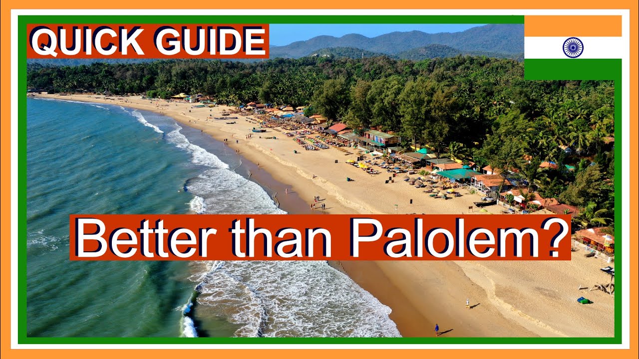 Patnem Beach South Goa - A more secluded version of Palolem Beach