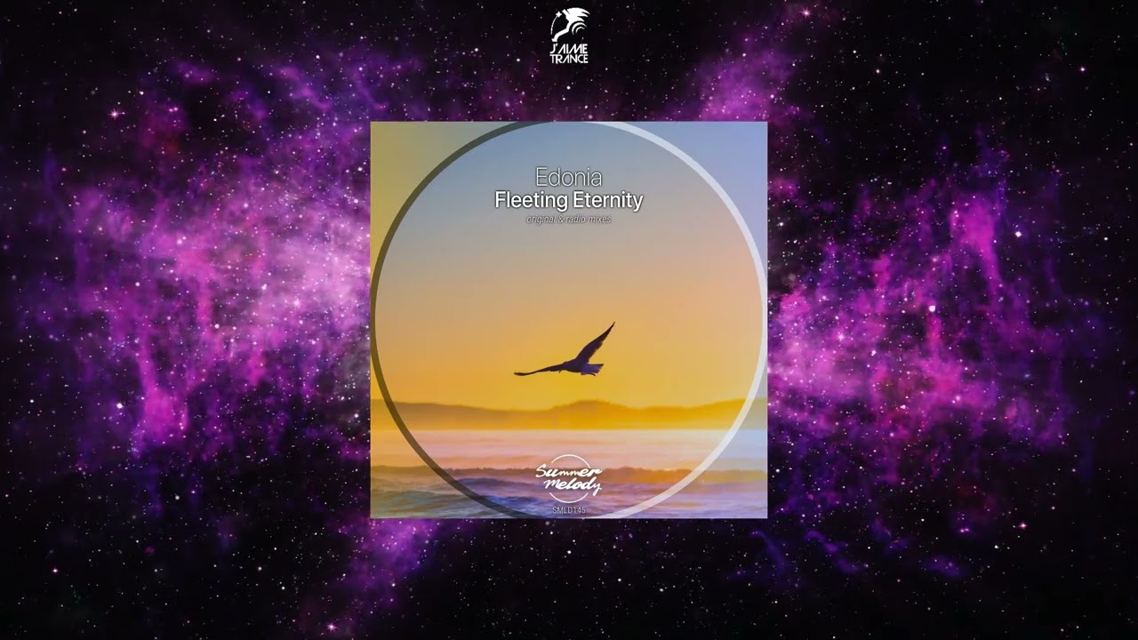 Edonia - Fleeting Eternity (Original Mix) [SUMMER MELODY]