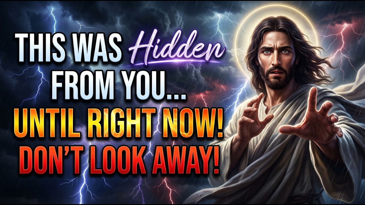 God Says: This Was Hidden From You… Until Now | God Message Today | God Message Now | God Always