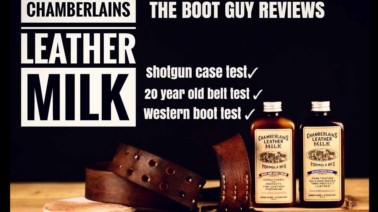 Chamberlins Leather Milk Test [ The Boot Guy Reviews ]