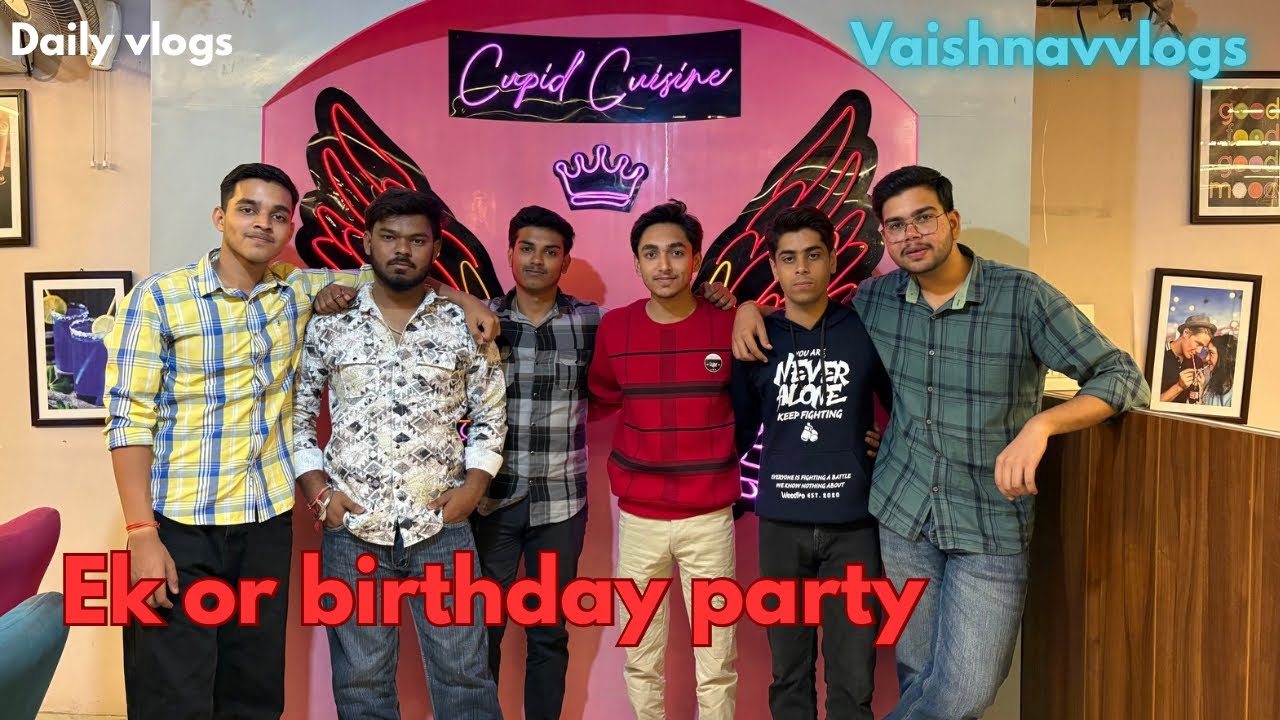 Ek OR BIRTHDAY PARTY❤️|Vaishnavvlogs