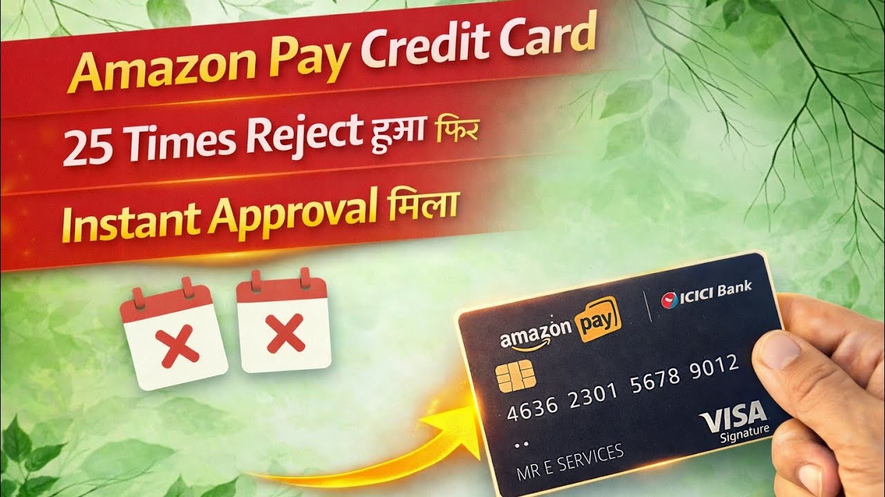 Amazon Pay Credit card 25 Baar Reject Hua Fir Instant Approval mil gaya 🔥 | Amazon Pay