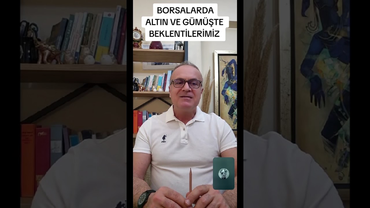 BORSALARDA / ALTINDA/GÜMÜŞTE SON DURUM ANALİZİ 