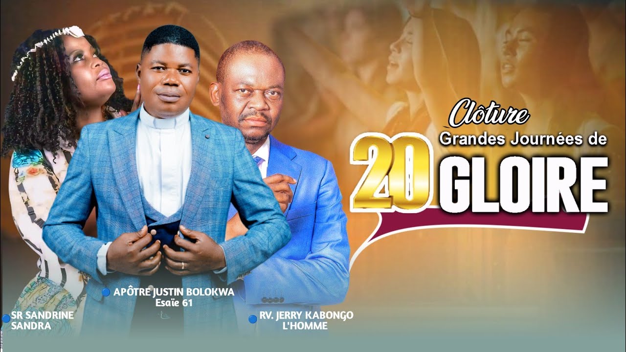 Clôture de 20 grandes journées de Gloire avec le Révérend Jerry kabongo l'homme et la sœur Sandrine
