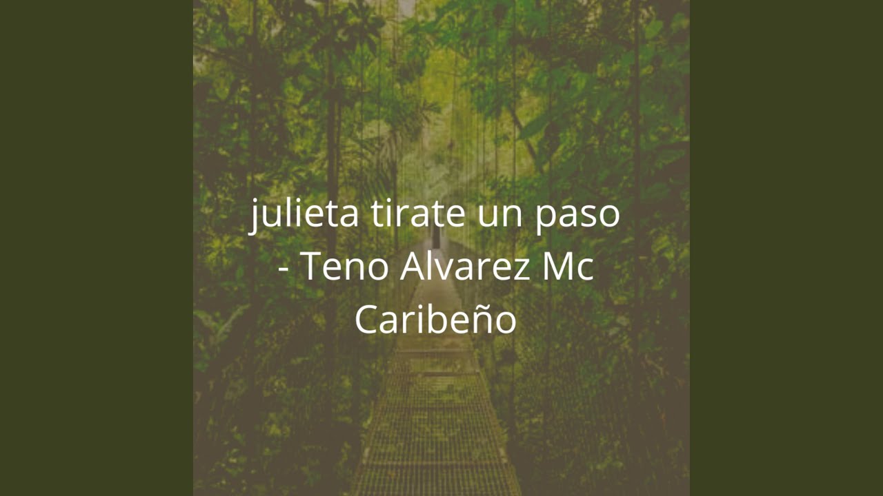 Julieta Tirate un Paso