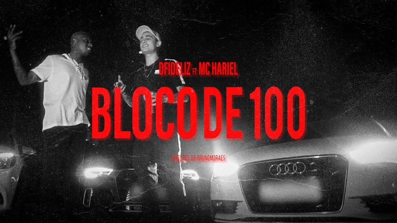 Dfideliz & Mc Hariel - Bloco de 100 (prod. Dj Murillo & LTnoBeat)