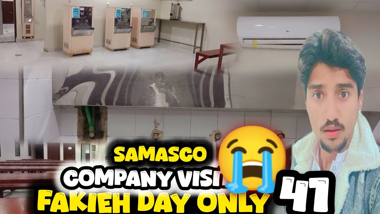 HUSNAIN BHAI FAKIEH VLOG 41 😭 SAMASCO COMPANY VISIT SAUDIA ARABIA 🇸🇦 RIYADH 07/01/2025 TUESDAY 12AM