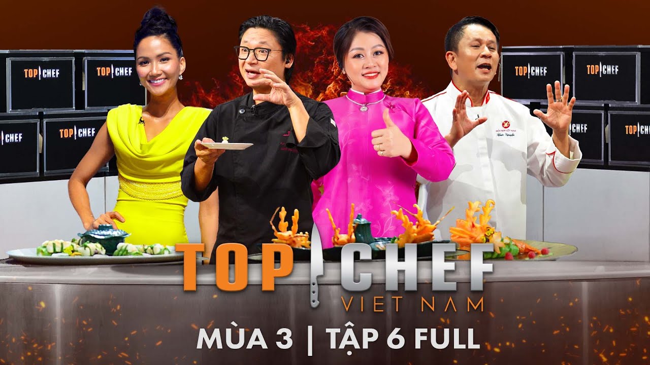 Top Chef 3 Tập 6| Gỏi cuốn kỷ lục đầu tiên tại Top Chef, nguyên liệu bí mật khiến các Chef bật khóc