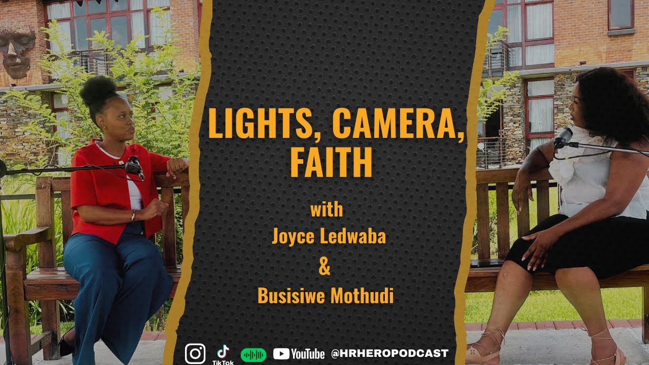 Lights, Camera, Faith With Joyce Ledwaba and Busisiwe Mothudi