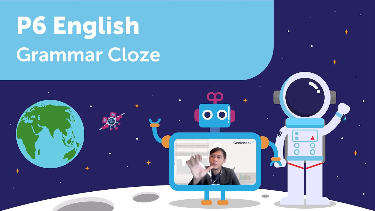 English Grammar Cloze 2 | P6 English | Learn PSLE Primary 6 English with Geniebook