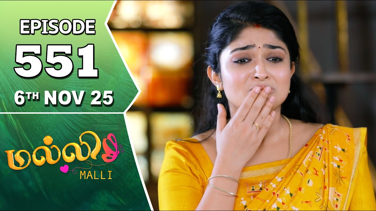 Malli Serial | Episode 551 | 6th Nov 2025 | Nikitha | Vijay | Saregama Dice TV Shows Tamil