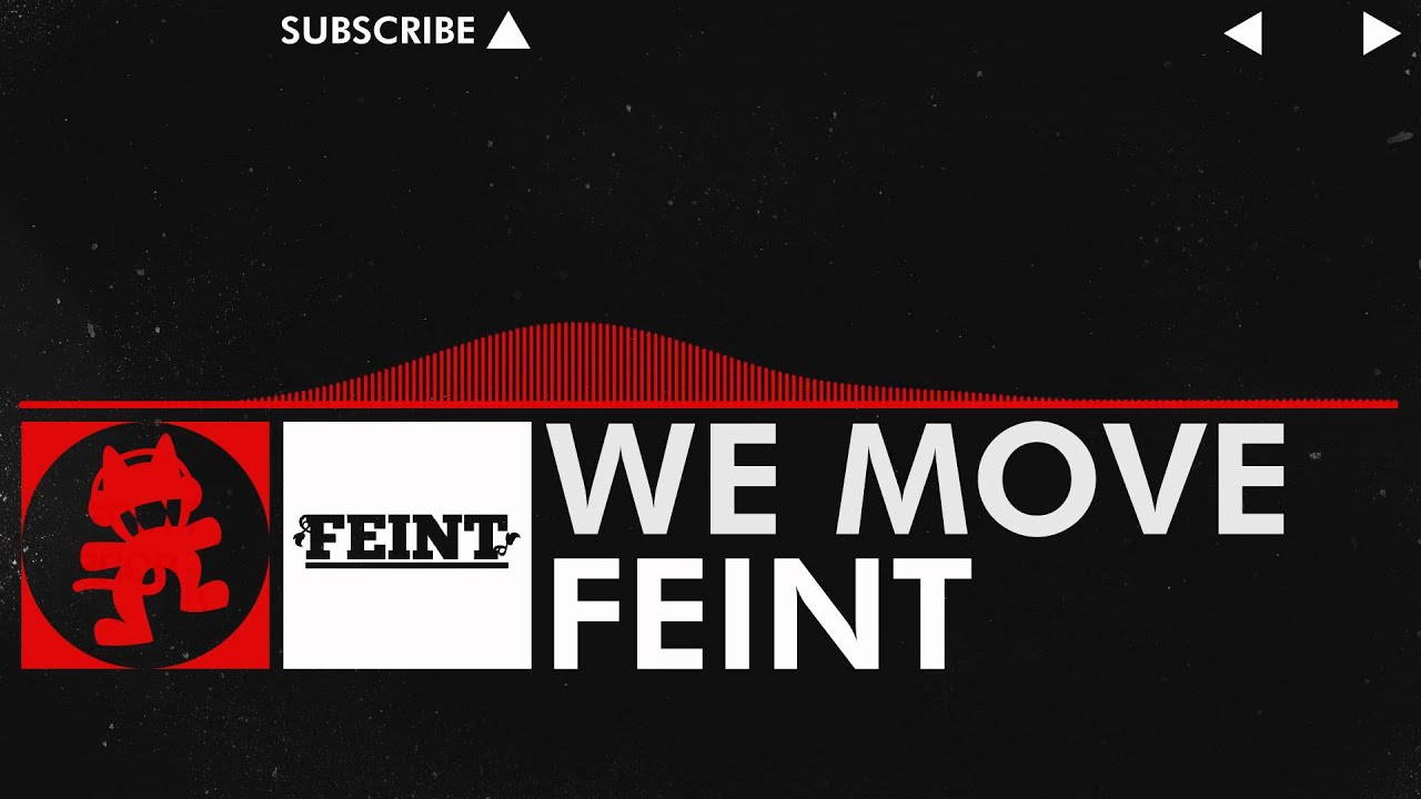 Feint - We Move [Monstercat Release]
