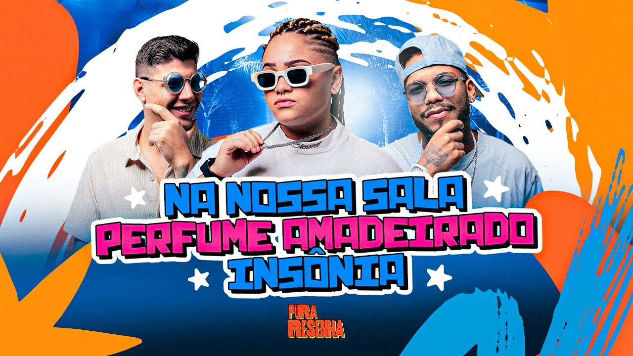 Pura Resenha na Praia - Na Nossa Sala - Perfume Amadeirado - Insônia (DVD Resenha On The Beach)