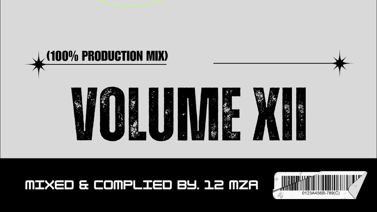 12 SOUNDx Vol 12 Mixed & Complied By. 12 Mza (100% Production Mix) #cubeway