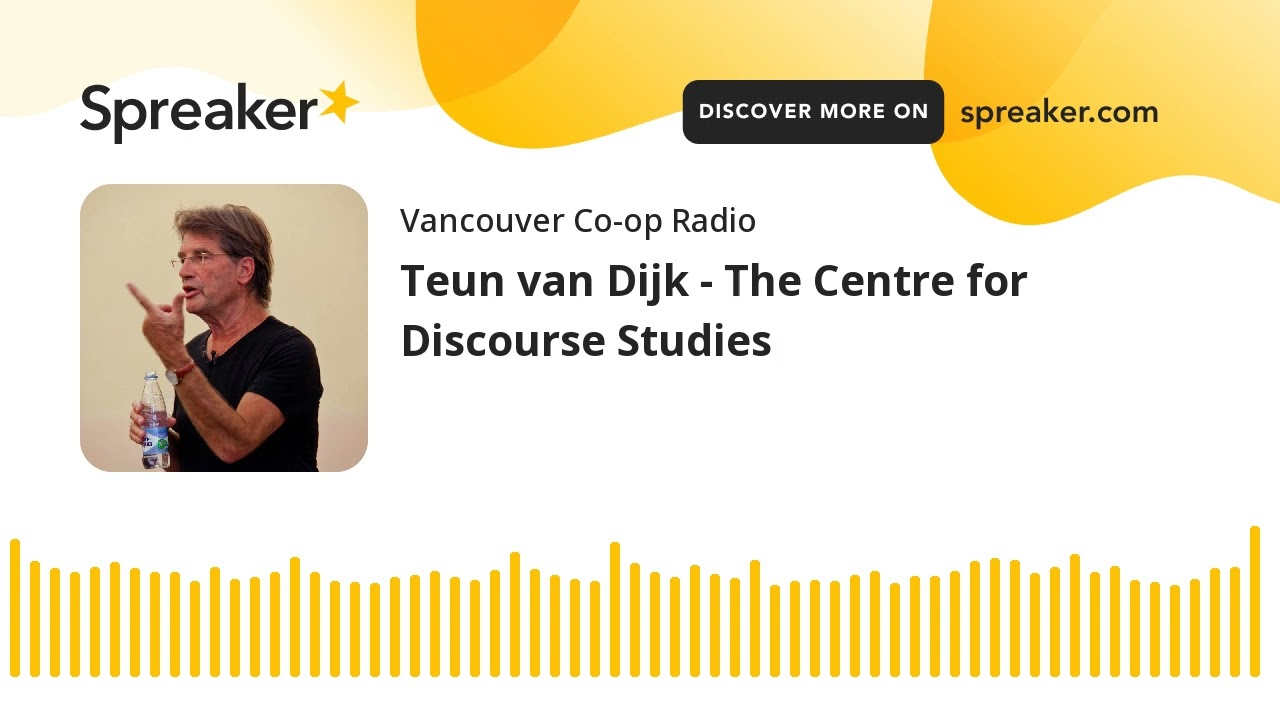 Teun van Dijk - The Centre for Discourse Studies
