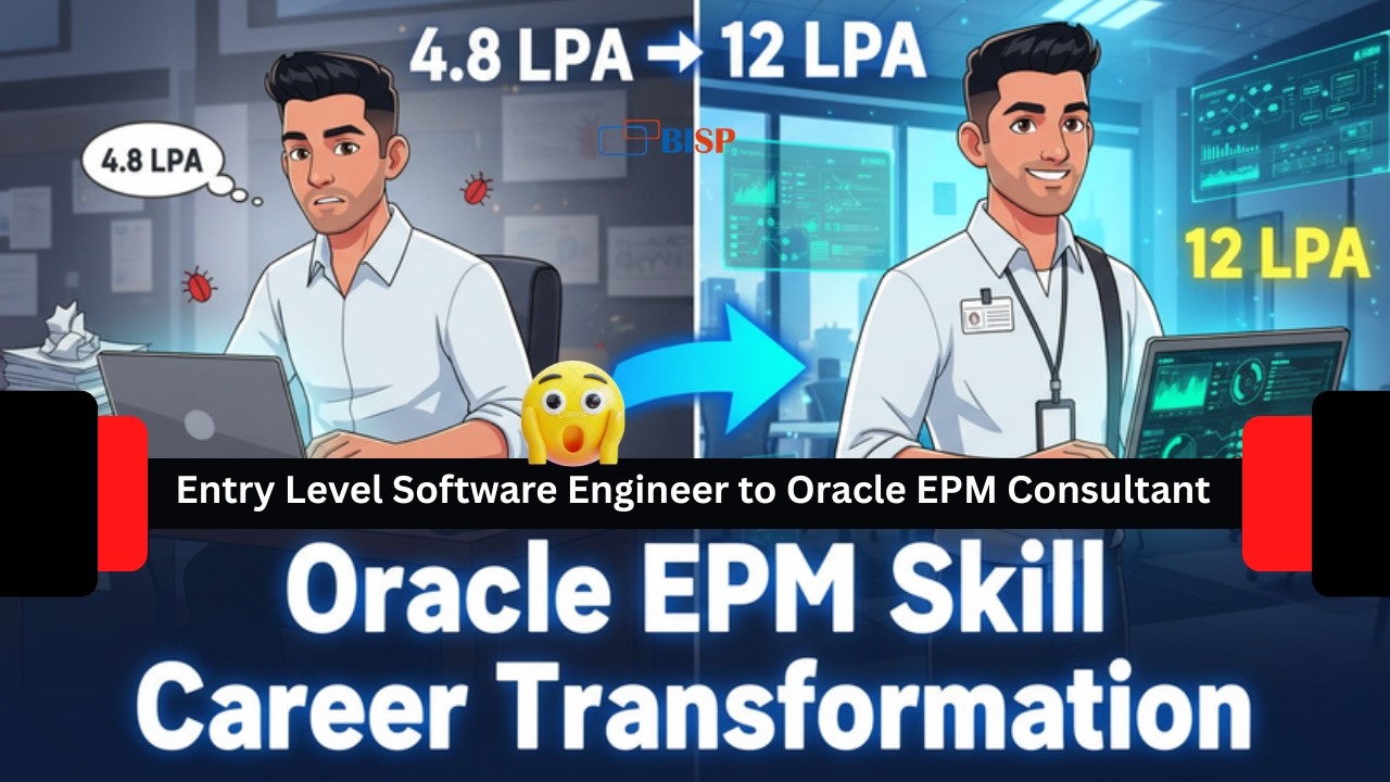Real Case Study: Software Engineer to Oracle EPM Consultant | 4.8 LPA → 12 LPA