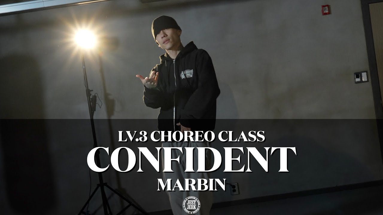 MARBIN Choreography（LV.3）｜Justin Bieber - Confident ft. Chance The Rapper