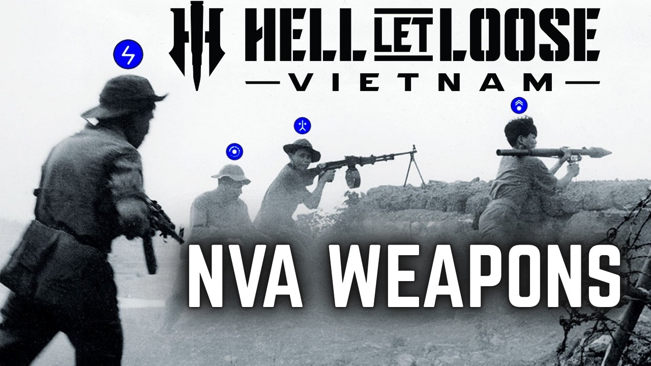 Weapons for the NVA in Hell Let Loose Vietnam