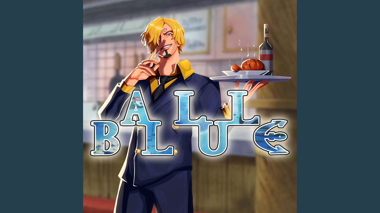 All Blue (Sanji's Song)